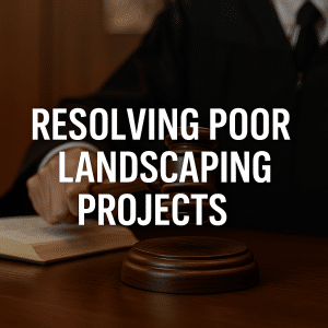 resolving legal landscaping issues